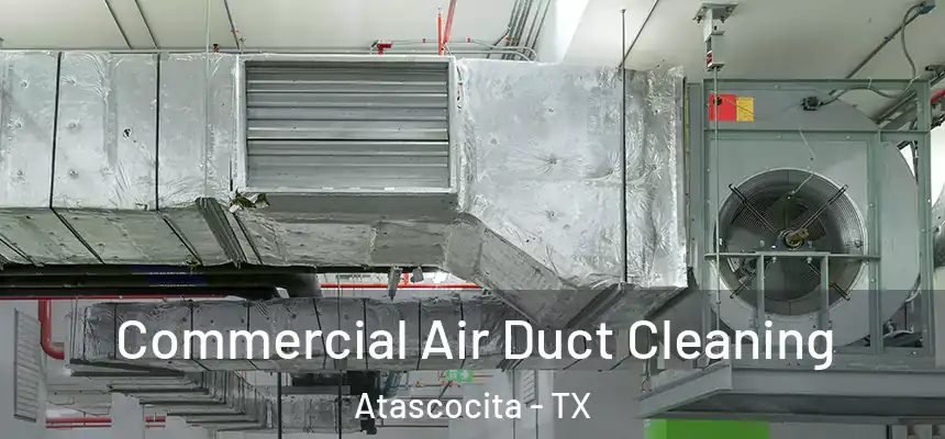 Commercial Air Duct Cleaning Atascocita - TX