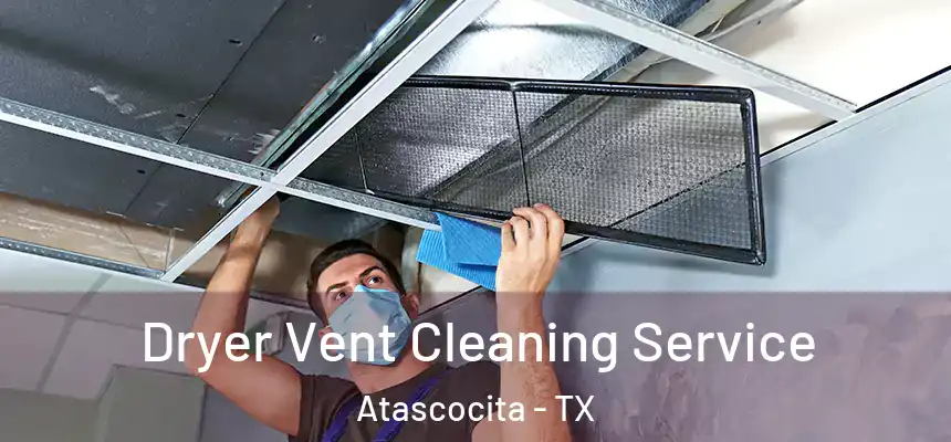 Dryer Vent Cleaning Service Atascocita - TX