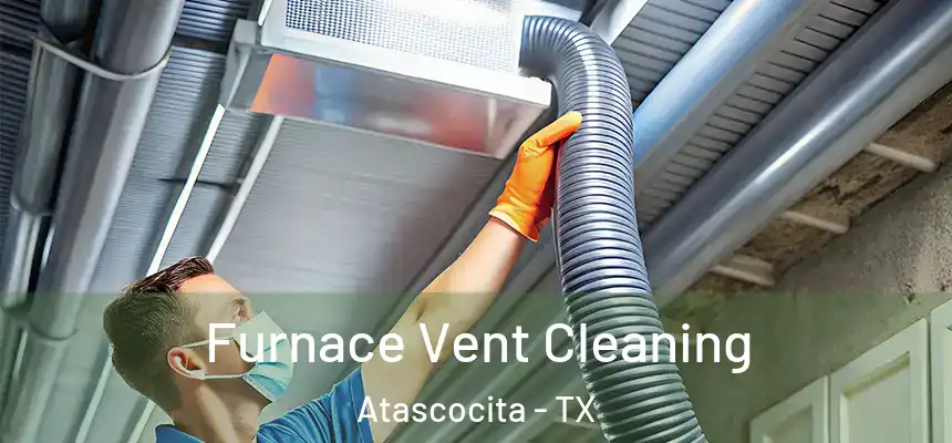 Furnace Vent Cleaning Atascocita - TX