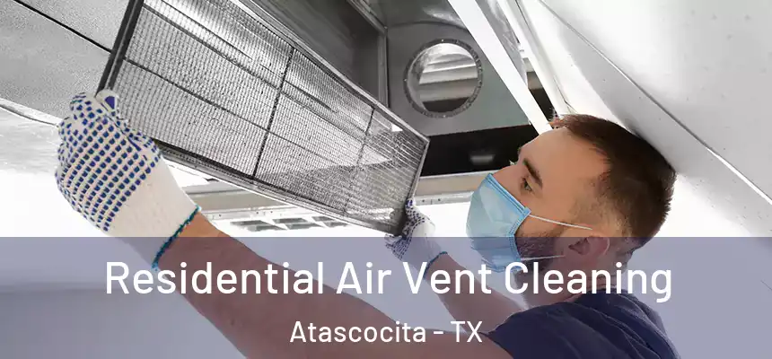 Residential Air Vent Cleaning Atascocita - TX
