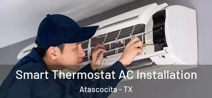  Smart Thermostat AC Installation Atascocita - TX